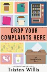 Drop Your Complaints Here: A Workplace
