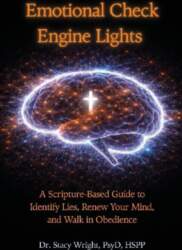 Emotional Check Engine Lights: A Scripture-Based