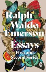Essays: First and Second Series -