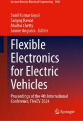 Flexible Electronics for Electric Vehicles: Proceedings