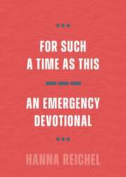For Such A Time As This: