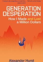 Generation Desperation: How I Made -