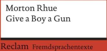 Give a Boy a Gun