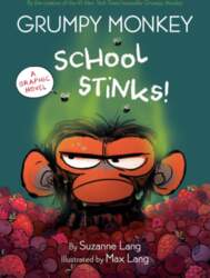 Grumpy Monkey School Stinks!: A