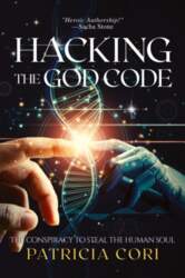 HACKING THE GOD CODE: The Conspiracy