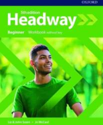 Headway: Beginner. Workbook without Key