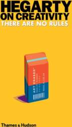Hegarty on Creativity: There are No