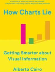 How Charts Lie: Getting Smarter about