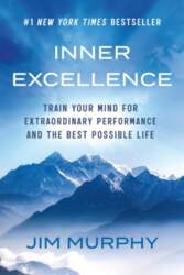 Inner Excellence: Train Your Mind for