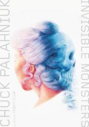 Invisible Monsters: A Novel