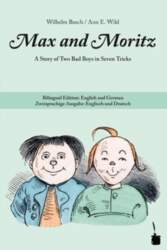 Max and Moritz: A Story of
