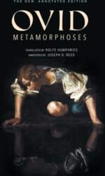Metamorphoses: The New, Annotated Edition