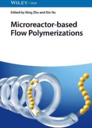 Microreactor-Based Flow Polymerizations