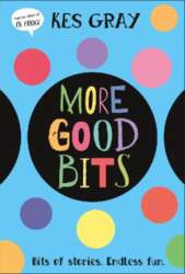 More Good Bits: Bits of Stories