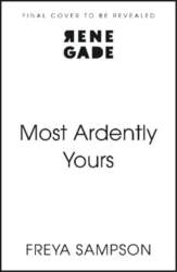 Most Ardently Yours