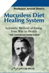Mucusless Diet Healing System: Scientific Method