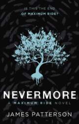 Nevermore: A Maximum Ride Novel: (Maximum