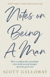 Notes on Being a Man
