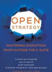 Open Strategy: Mastering Disruption from Outside
