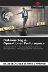 Outsourcing & Operational Performance: Qualitative study