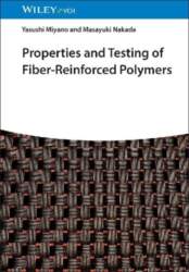 Properties and Testing of Fiber-Reinforced Polymers