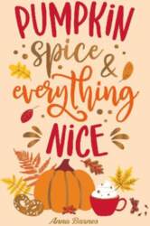 Pumpkin Spice and Everything Nice: Warming