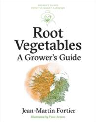 Root Vegetables: A Grower`s Guide