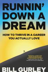 Runnin` Down a Dream: How to