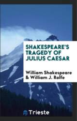 Shakespeare`s Tragedy of Julius Caesar
