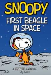 Snoopy: First Beagle in Space: A