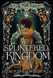 Splintered Kingdom