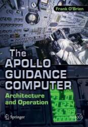 The Apollo Guidance Computer: Architecture and