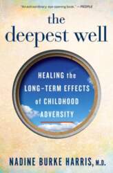 The Deepest Well: Healing the Long-Term