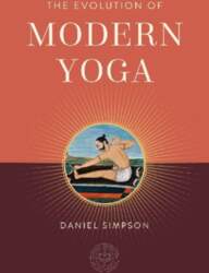 The Evolution of Modern Yoga