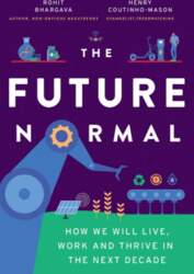 The Future Normal: How We Will
