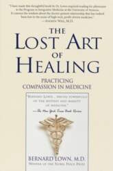 The Lost Art of Healing: Practicing