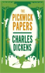 The Pickwick Papers: Annotated Edition (Alma