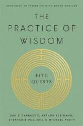 The Practice of Wisdom: Five Quests