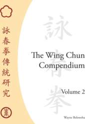 The Wing Chun Compendium, Volume 2
