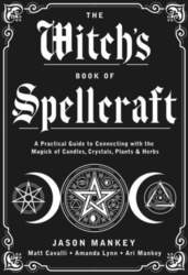 The Witch`s Book of Spellcraft: A