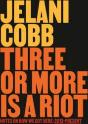 Three or More Is a Riot: