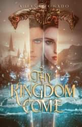 Thy Kingdom Come