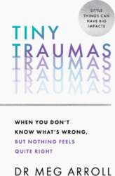 Tiny Traumas: When you don`t know