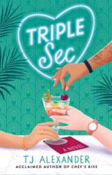 Triple Sec: A sizzling polyamorous rom-com