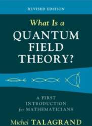 What Is a Quantum Field Theory
