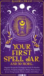 Your First Spell Jar (and 59