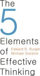 5 Elements of Effective Thinking