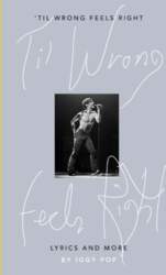 `Til Wrong Feels Right: Lyrics and