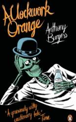 A Clockwork Orange: Penguin Essentials