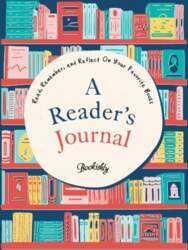 A Reader`s Journal: Read, Remember, and